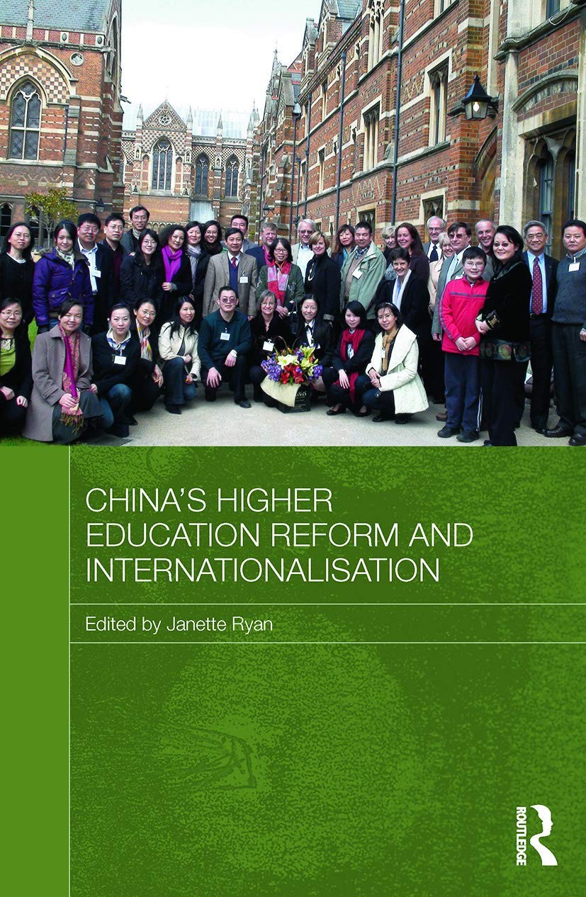 China’s Higher Education Reform and Internationalisation (Routle