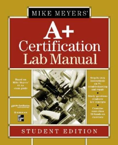 Mike Meyers A Certification Lab Manual Student Edition – Spiral-bound – GOOD