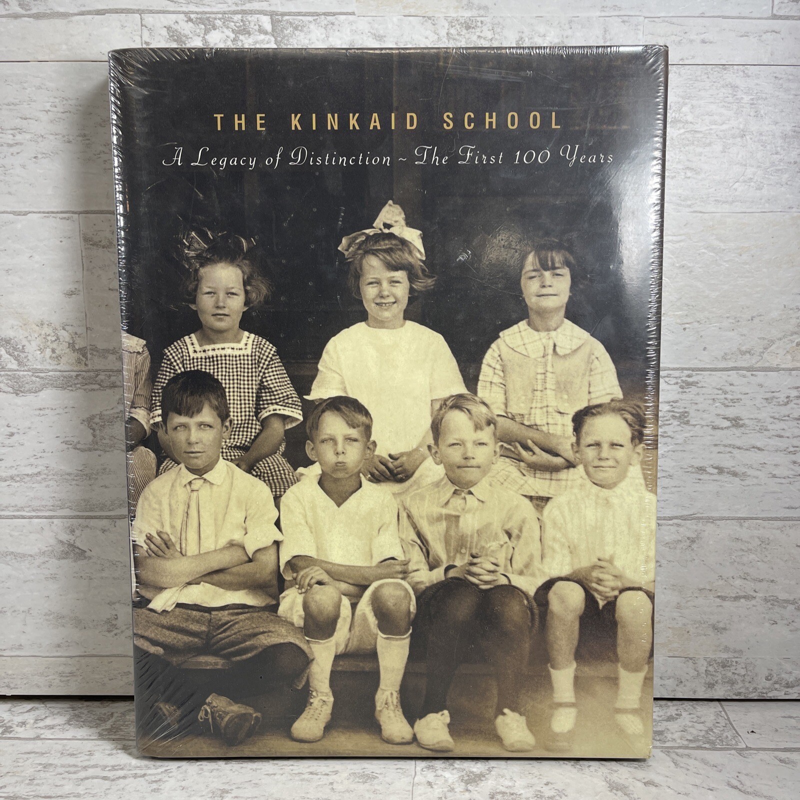 The Kinkaid School (A Legacy of Distinction ~ The first 100 Years) – BRAND NEW