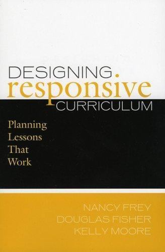 Designing Responsive Curriculum: Planning Lessons that Work