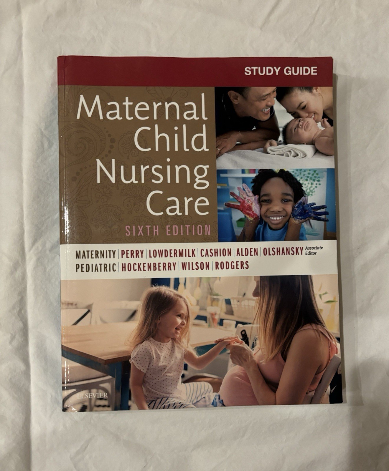 Study Guide for Maternal Child Nursing Care 6th Ed by Shannon E. Perry, David