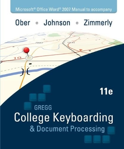 Microsoft Office Word 2007 Manual to accompany Gregg College Keyboarding & Docum