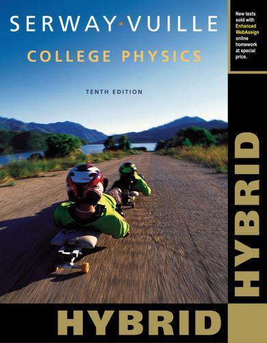 College Physics by Raymond A. Serway; Chris Vuille