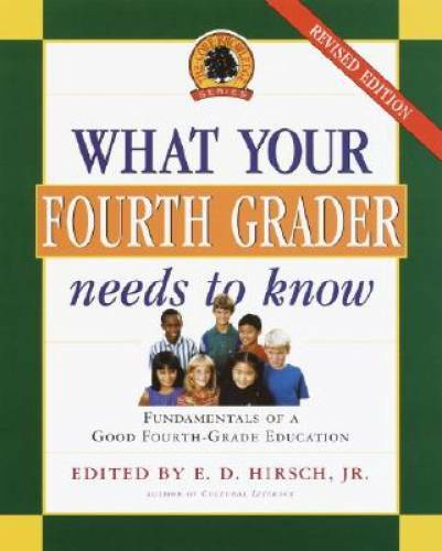 What Your Fourth Grader Needs to Know: Fundamentals of a Good Fourth-Grad – GOOD