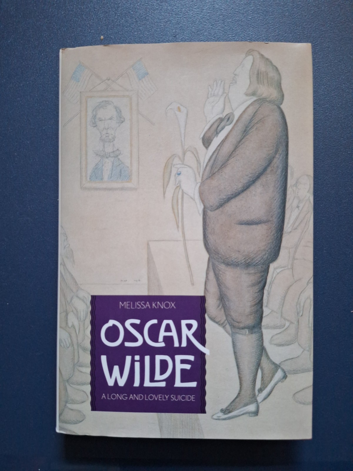 OSCAR WILDE: A LONG AND LOVELY SUICIDE By Melissa Knox – Hardcover New