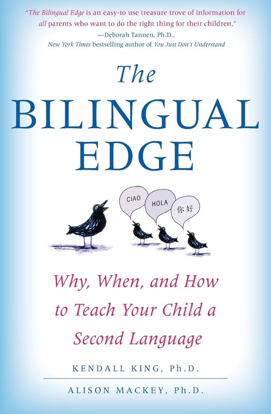 The Bilingual Edge: Why, When, and How to Teach Your Child a Second Language…