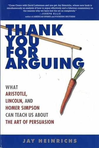 Thank You for Arguing: What – Paperback, by Heinrichs Jay – Very Good x