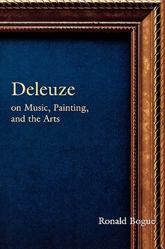 Deleuze on Music, Painting and the Arts by Professor Bogue, Ronald: New