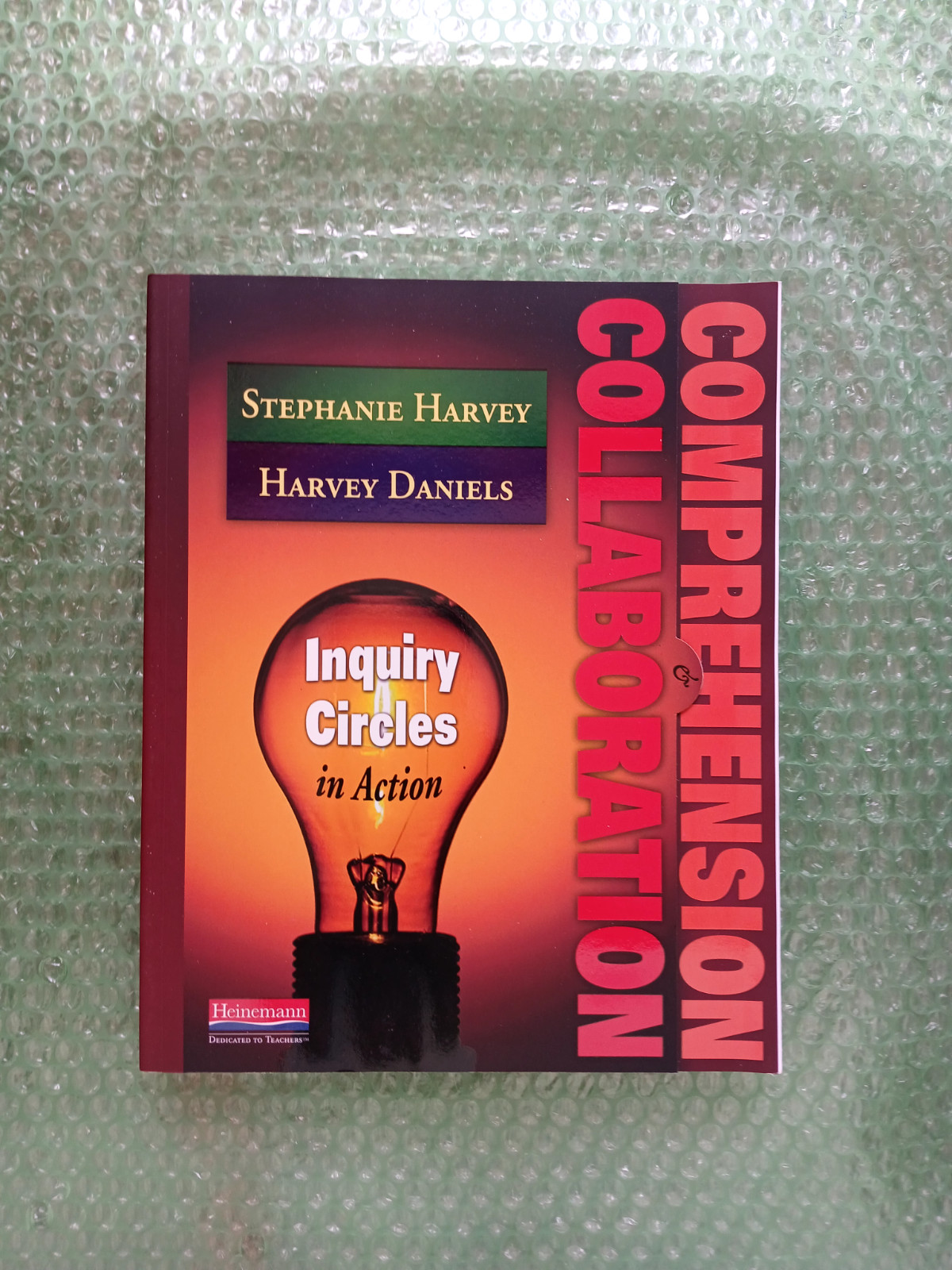 Comprehension and Collaboration : Inquiry Circles in Action by Harvey Daniels…