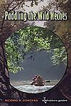 Paddling the Wild Neches; Will and- 9781585444960, turtleback, Richard M Donovan