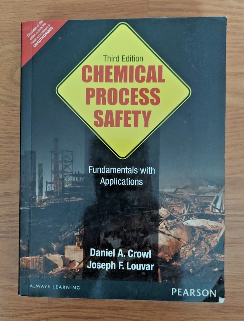 Chemical Process Safety Fundamentals with Applications Third Edition Book