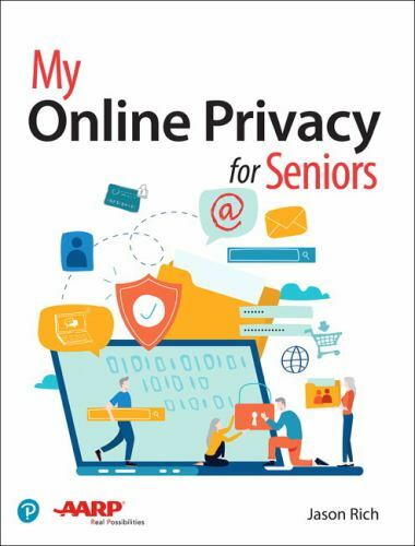 My… Ser.: My Online Privacy for Seniors by Jason Rich (2019, Trade Paperback)