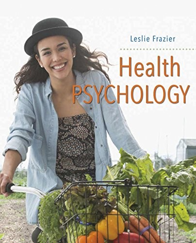 HEALTH PSYCHOLOGY By Leslie D. Frazier