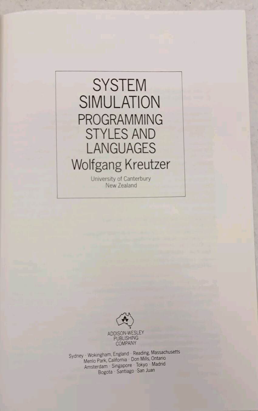 SYSTEM SIMULATION: PROGRAMMING STYLES AND LANGUAGES By Wolfgang Kreutzer HC 1986