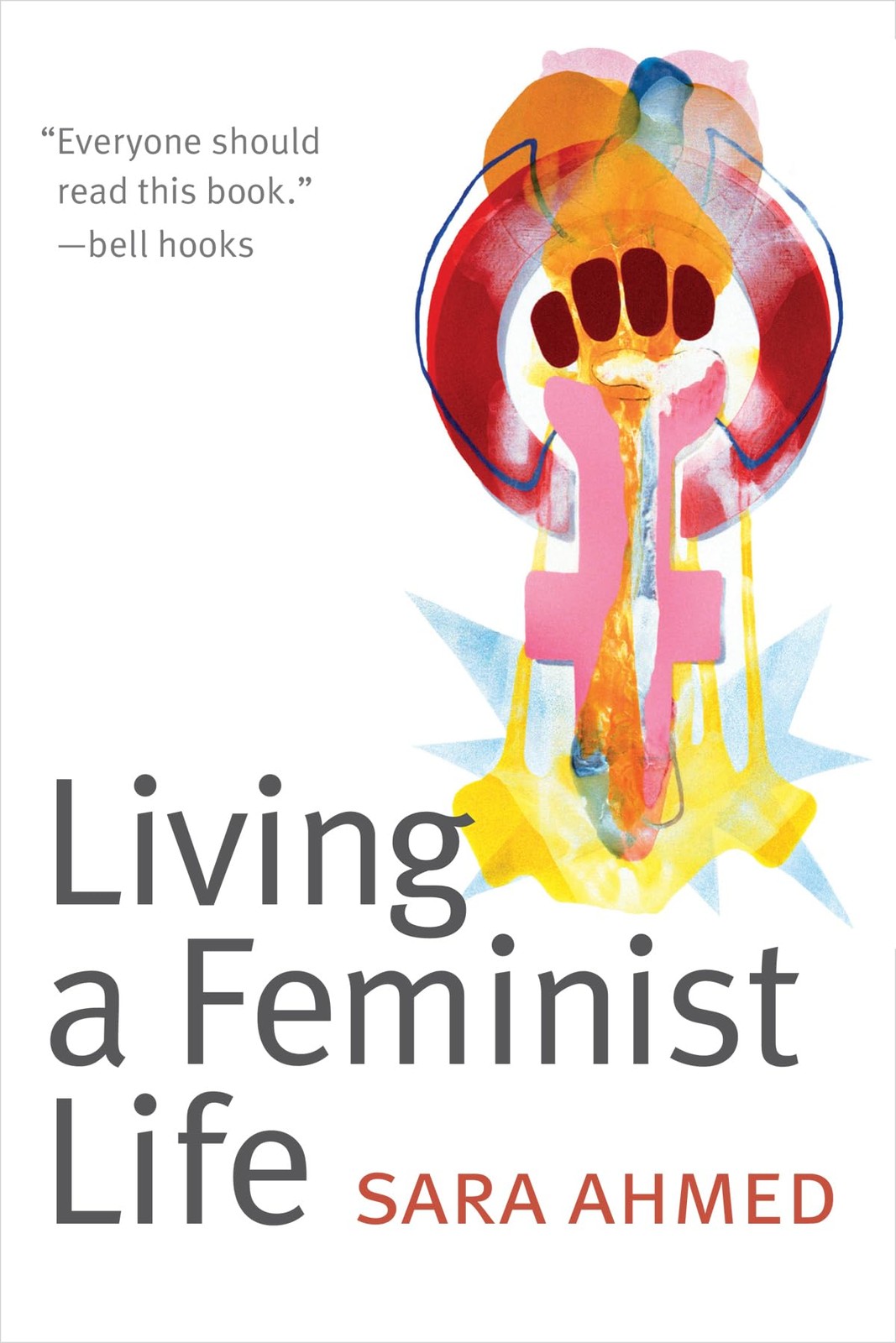 Living a Feminist Life – paperback Ahmed, Sara