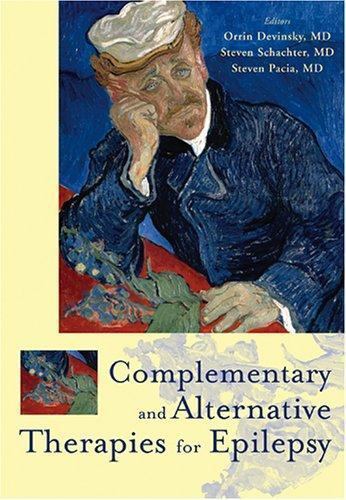 Complementary and Alternative Therapies for Epilepsy, Devinsky MD, Orrin,Shachte