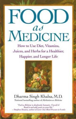 Food As Medicine: How to Use Diet, Vitamins, Juices, and Herbs for a – VERY GOOD