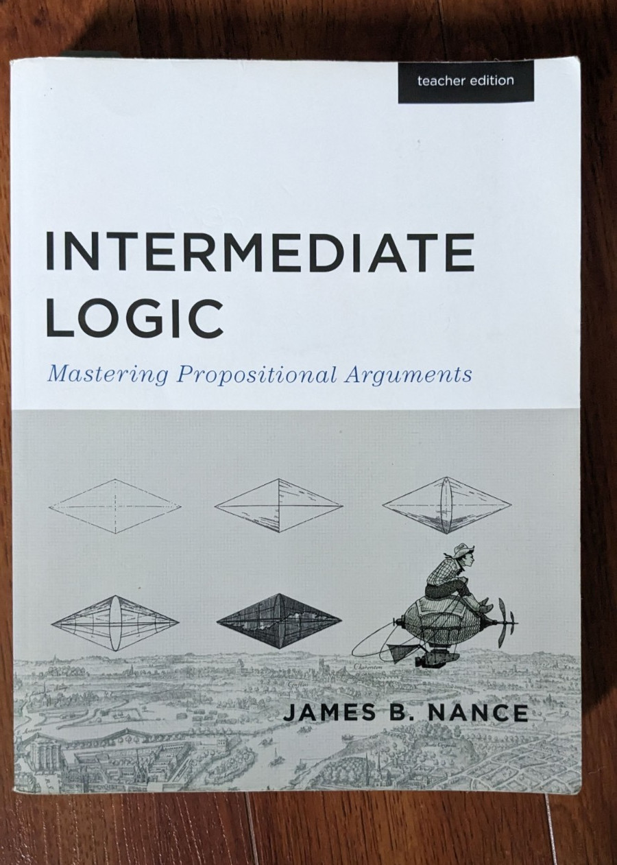 Canon Press Introductory & Intermediate Logic Textbooks Teachers 2014 Editions