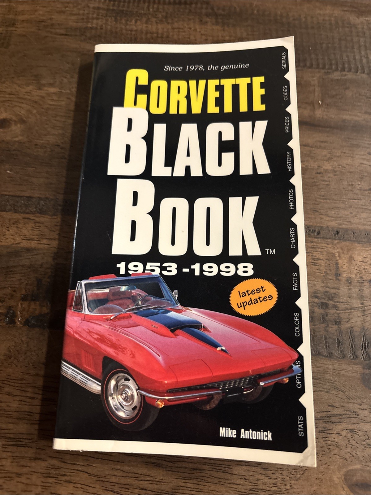 Corvette Black Book, 1953-1998 by Michael Antonick (1997, Trade Paperback)