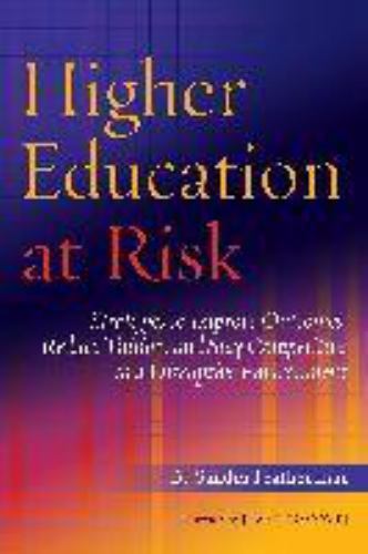 Higher Education at Risk: Strategies to Improve Outcomes, Reduce Tuition, and S
