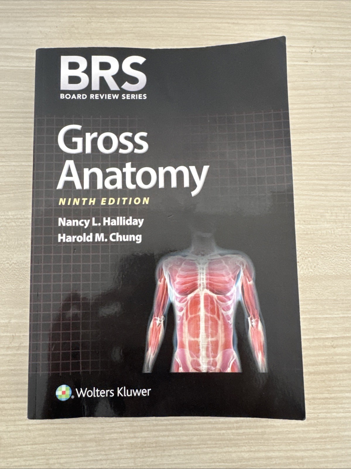 Board Review Ser.: BRS Gross Anatomy by Harold M. Chung and Nancy L. Halliday