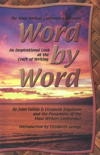 Word by Word: An Inspirational Look at the Craft of Writing