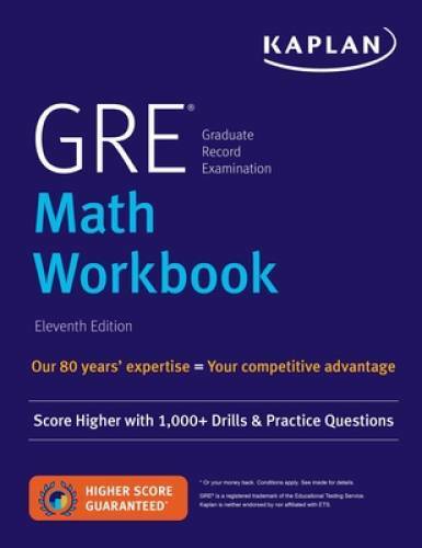 GRE Math Workbook: Score Higher with 1,000+ Drills & Practice Questions ( – GOOD