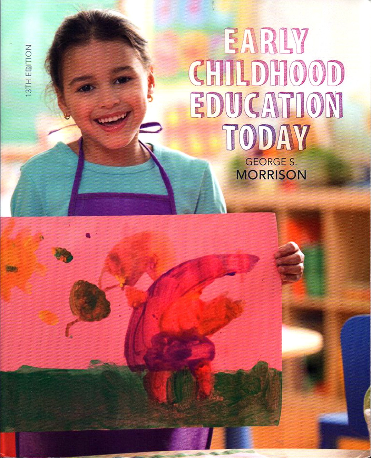 Early Childhood Education Today (13th Edition)