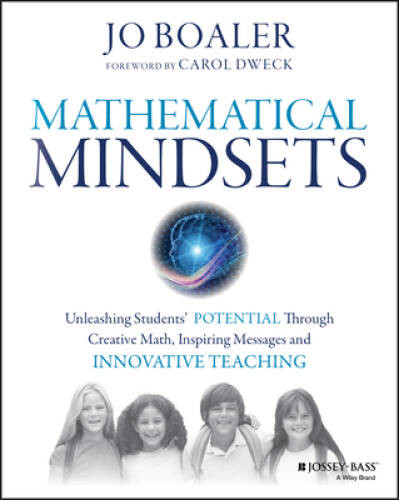 Mathematical Mindsets: Unleashing Students’ Potential through Creat – ACCEPTABLE