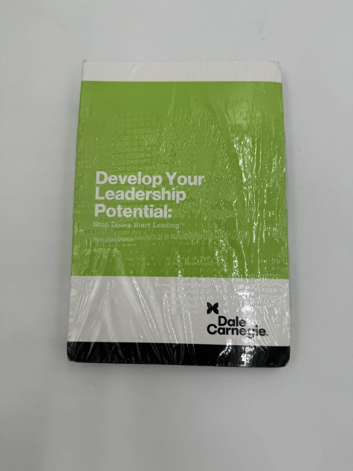 Dale Carnegie Develop Your Leadership Potential: Stop Doing Start Leading Sealed