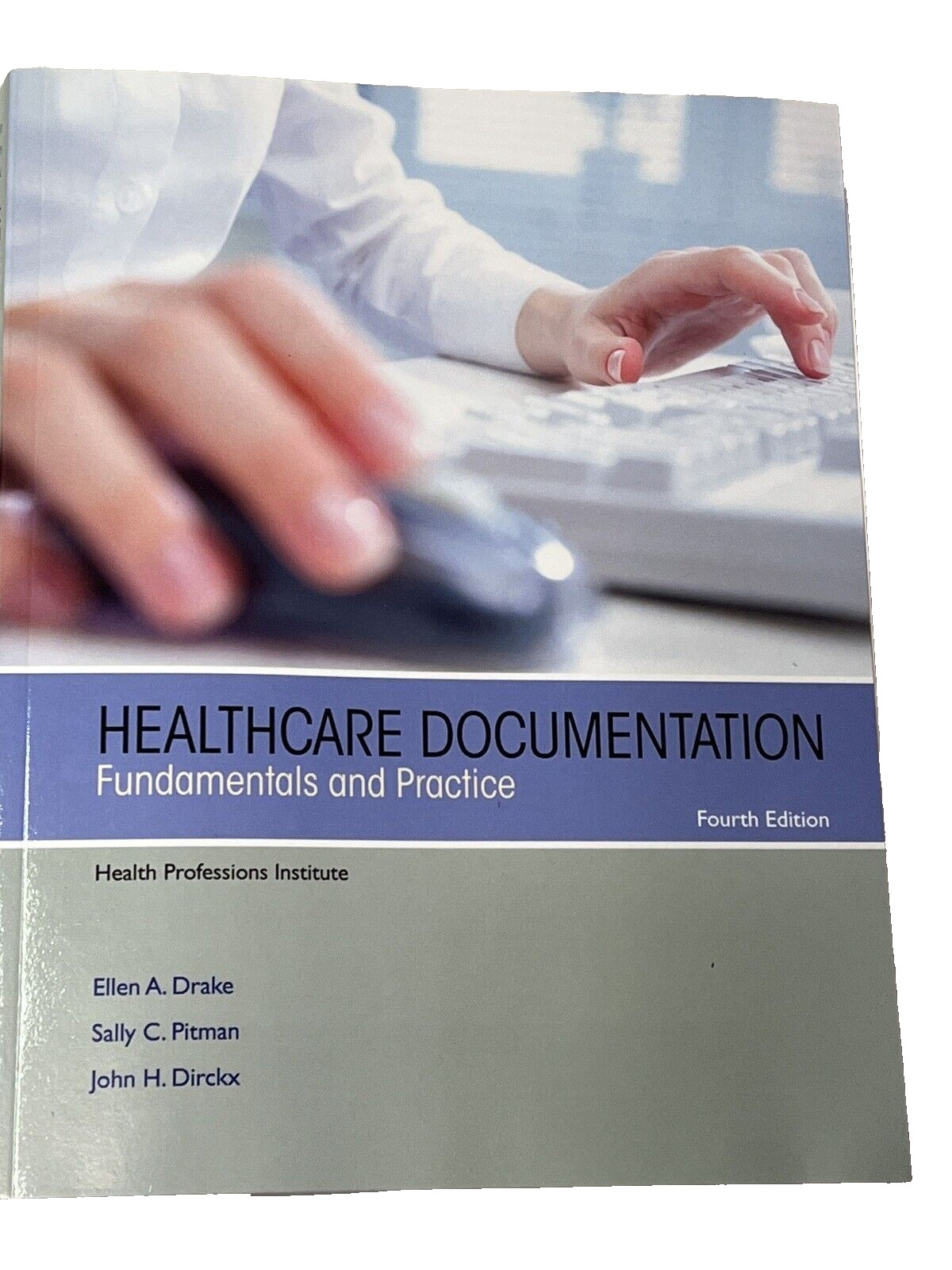 Healthcare Documentation: Fundamentals and Practice: Used
