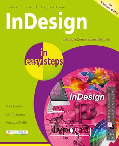 InDesign in easy steps by Robert Shufflebotham: Used