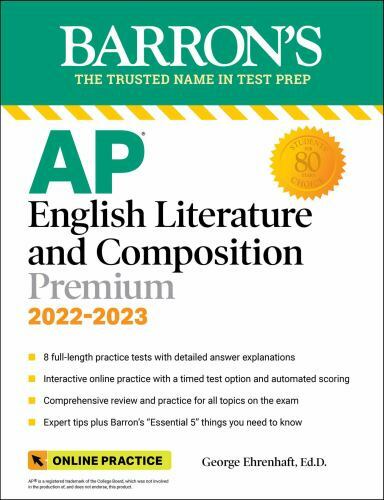 Barron’s Ap Ser.: AP English Literature and Composition Premium, 2022-2023: 8…