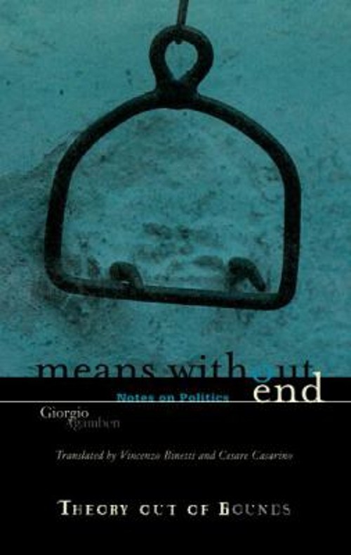 Means Without End : Notes on Politics Paperback Giorgio Agamben