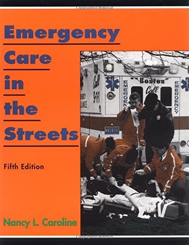 Emergency Care in the Streets – paperback Caroline, Nancy L.