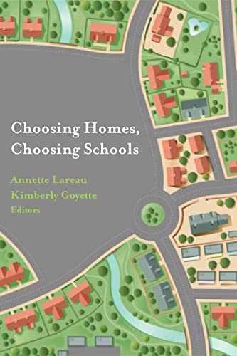 Choosing Homes, Choosing – Paperback, by Lareau Annette; Goyette – Very Good
