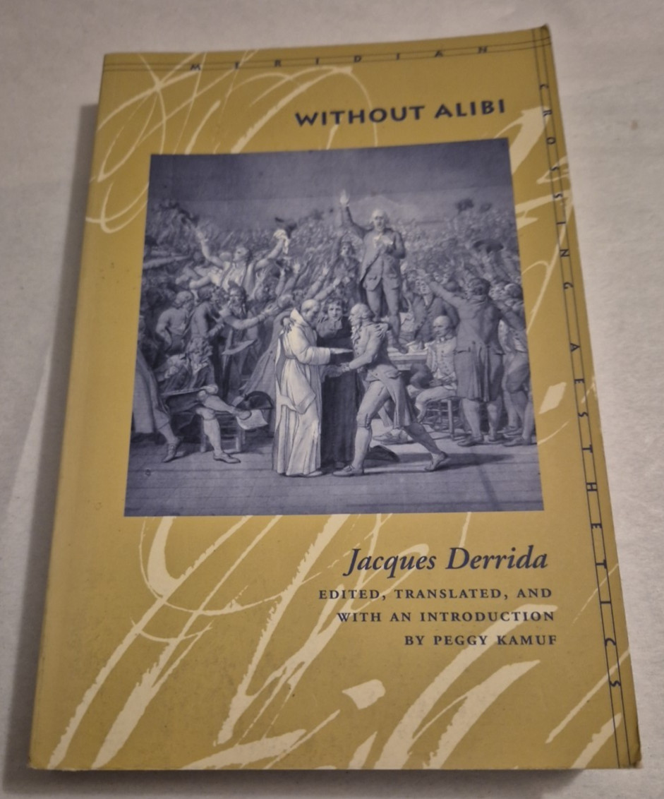 Without Alibi by Jacques Derrida Meridian TPB Deconstruction Philosophy Theory