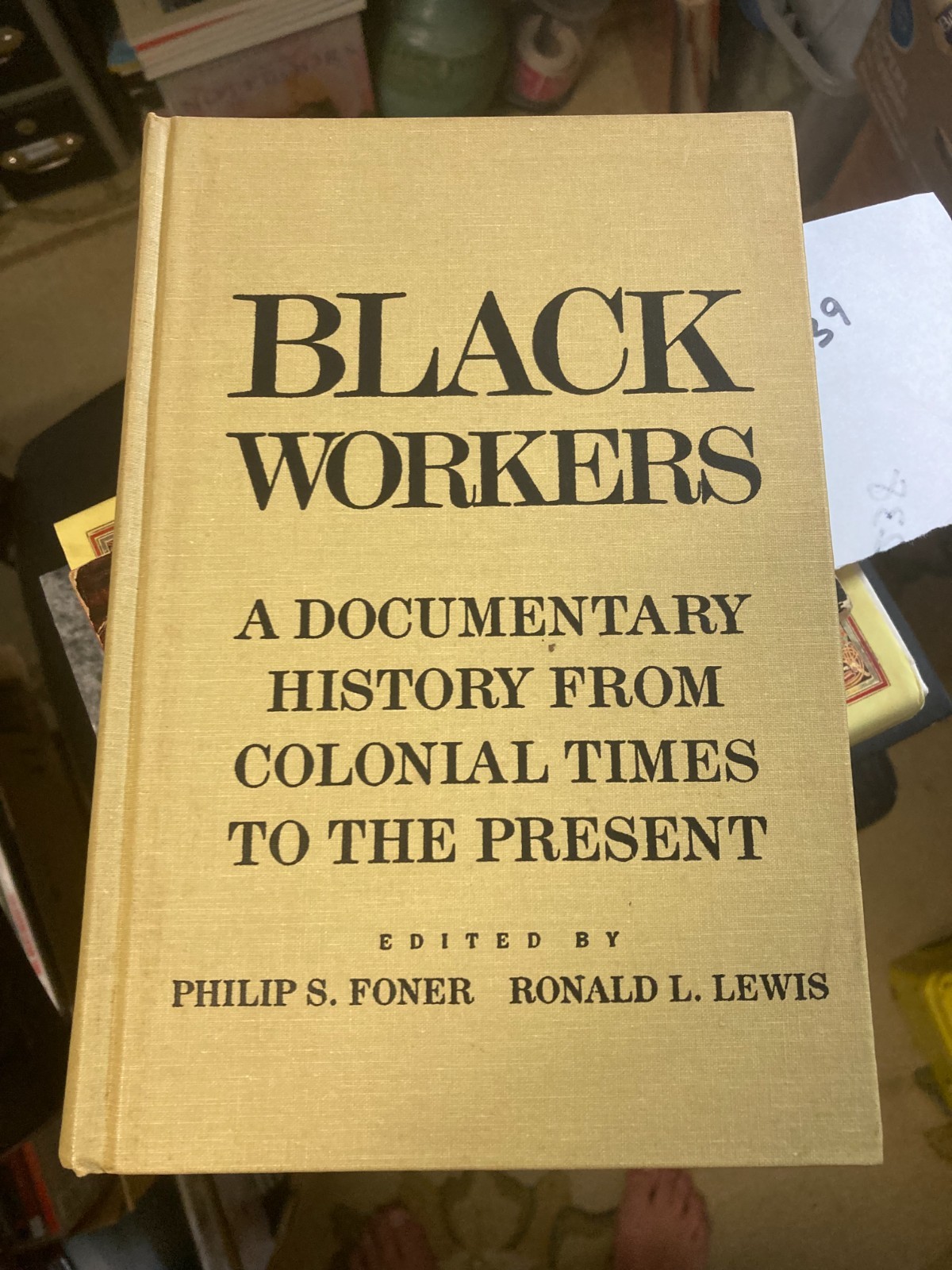 Selections Black Worker Hardcover Ronald L., Foner, Philip S. Lew VG