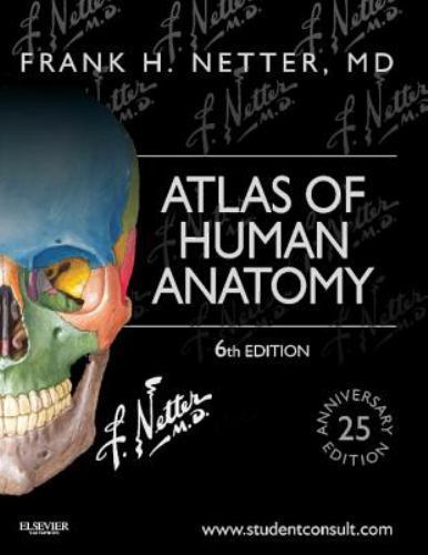 Atlas of Human Anatomy: Including Student Consult Interactive Ancillaries and G
