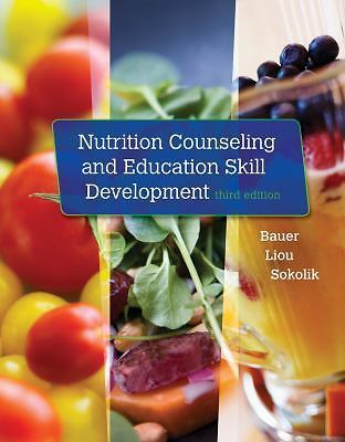 Nutrition Counseling and Education Skill Development by Bauer, Kathleen D., Lio