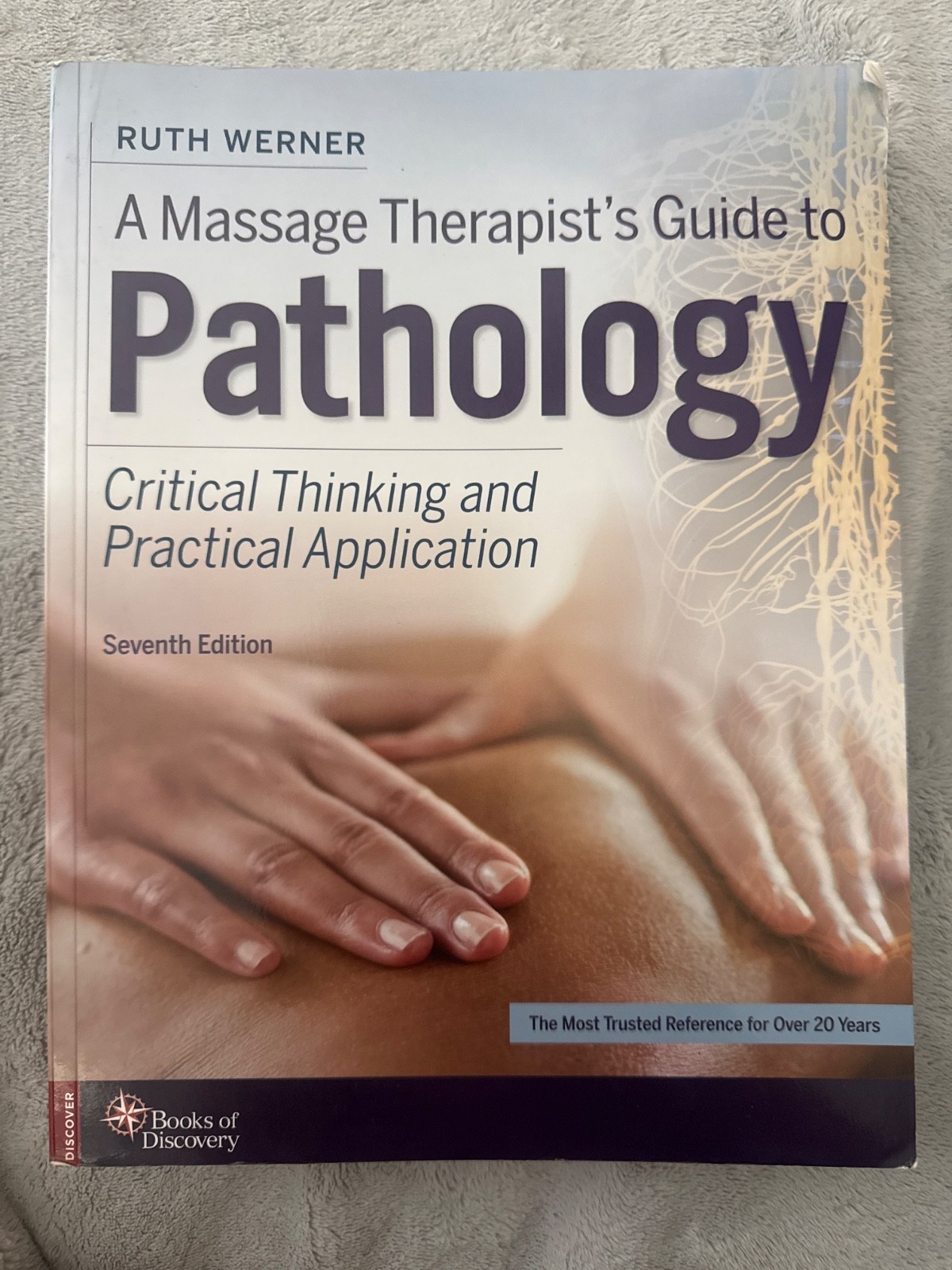 A Massage Therapist’s Guide to Pathology – 7th Edition