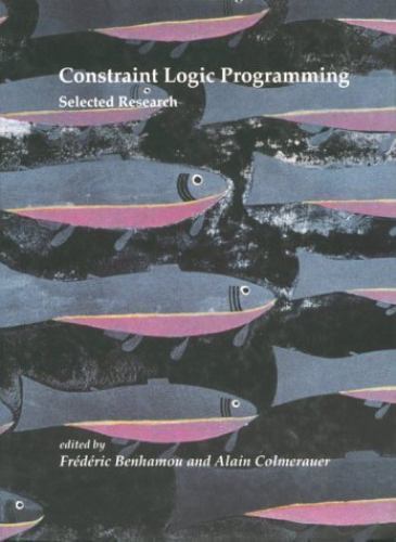 Constraint Logic Programming: Selected Research (Logic Programming) by Benhamou