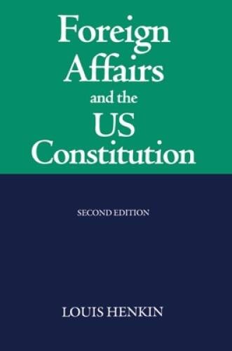 Foreign Affairs and the United States Constitution – Paperback – ACCEPTABLE