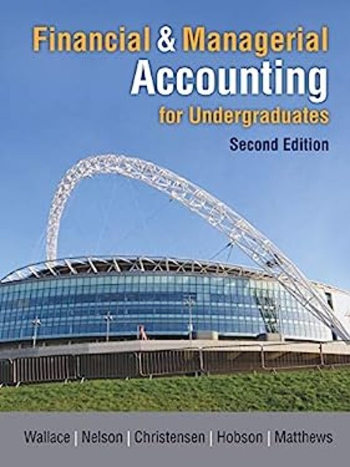 Financial & Managerial Accounting for Undergraduates Hardcover