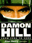 Damon Hill: From Zero to Hero By Alan Henry