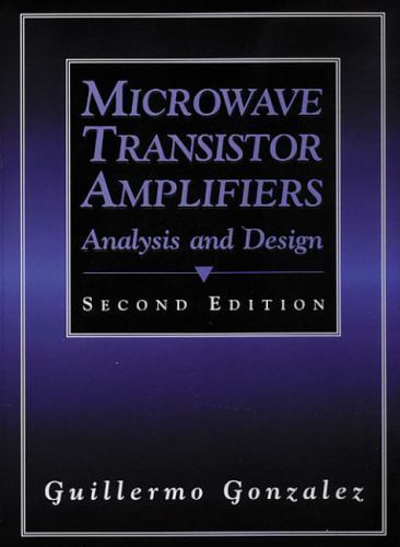 Microwave Transistor Amplifiers: Analysis and Design – Gonzalez – Hardcover 1996