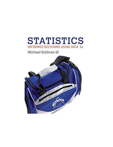 Statistics: Informed Decisions Usin…, Sullivan III, M