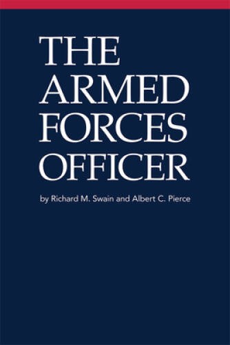 The Armed Forces Officer – Paperback By Swain, Richard M – GOOD