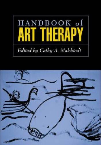 Handbook of Art Therapy – Hardcover By Malchiodi, Cathy – VERY GOOD