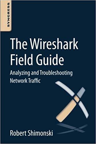 Robert Shimonski – The Wireshark Field Guide Analyzing and Troublesh – J555z
